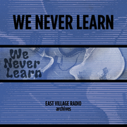 We Never Learn with Eric Davidson on EVR 8/7/2024