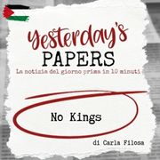 Yesterday's Papers: No Kings di Carla Filosa