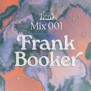 Music First Mix 001: Frank Booker