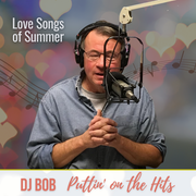 DJ Bob: Love Songs of Summer, 8.7.24