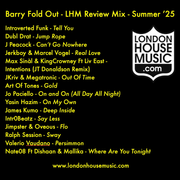 Ear To The Ground Summer '25 - LHM Review Mix - Barry Fold Out