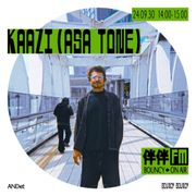 伴伴 FM · BOUNCY ON AIR Shanghai w/ Kaazi