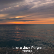 Like a Jazz Player Volume 2