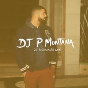 SUMMER 2018 MIX @DJ_PMONTANA