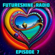 FutureShine Radio Episode 7 Motivate Activate