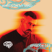 What's On My Mind 165: Jacket | AH.FM