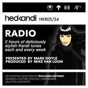 #HKR05/24 The Hedkandi Radio Show with Mark Doyle