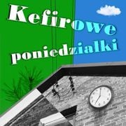 Kefirowe poniedziałki - Wczucior #162/1880 PAWAROTA Radio 25.05.2026