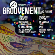 Groovement... & Friends / Reform Radio Dec 2025