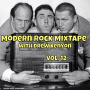 Drew Kenyon's Modern Rock MixTape: Vol. 12