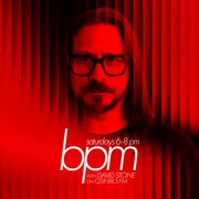 BPM with David Stone on CJSR 88.5 FM : May 23, 2026