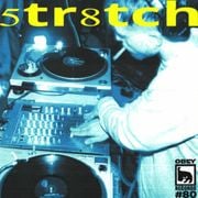 OBEY RECORDS Ep 80: 5tr8tch