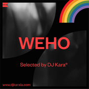 WEHO (LIVE PRIDE MIX) - by DJ Kara