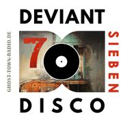 The DEVIANT DISCO Show - SIEBEN