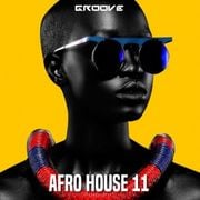 Groove Afro House 11