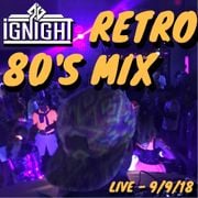 Ignight Retro 80's Mix