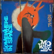 Somewhere In Space - Mo Wax retrospective