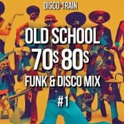 Old School 70s and 80s Funk & Disco Mix #1