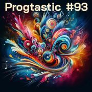 #93 Progtastic (05/01/26)
