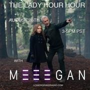 Lady Hour Hour w/ Tom Marsi Feat. M333GAN (08.26.2023)