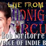 LIVE from the Midnight Circus Featuring Bob Coritorre