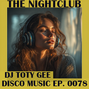 The Nightclub Disco Music Ep. 0078