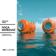 KROVNA TEMA / Ivica Mitrović