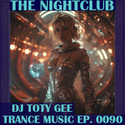 The Nightclub Trance Music Ep. 0090