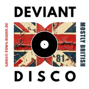The DEVIANT DISCO Show - MOSTYLY BRITISH
