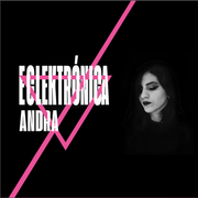 Eclektrónica #6 - ANDRA - Set Ecléktico
