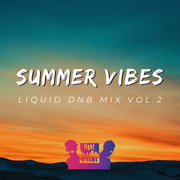 'Summer Vibes' liquid dnb mix Vol. 2