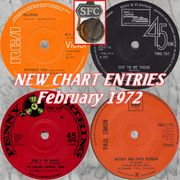 NEW CHART ENTRIES : February 1972