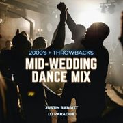 Mid-Wedding Dance Mix (2000's + Throwbacks - 30min)