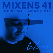 MIXENS 41 - House will never die