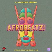 DJ Situation presents AFROBEATZ!
