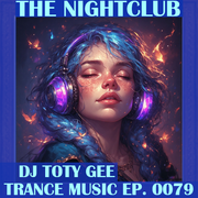 The Nightclub Trance Music Ep. 0079