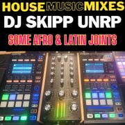 Some Afro & Latin House Joints