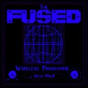 The Fused Wireless Programme - 24.18