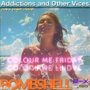 Addictions and Other Vices 942 Colour Me Friday
