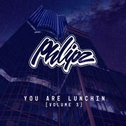 You Are Lunchin Vol 3