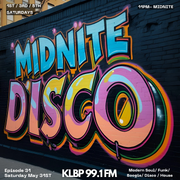 MidNite Disco Episode 31 - 99.1 FM KLBP - 05/31/2025