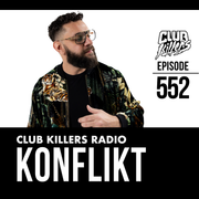 Club Killer Radio #552 - Konflkt (New Years 2025)