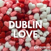 Dublin Love - 1st May 2026