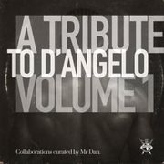 A Tribute to D'Angelo Volume 1 - The Collaborations