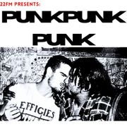 22FM: PunkPunkPunk