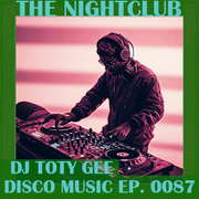The Nightclub Disco Music Ep. 0087