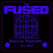 The Fused Wireless Programme - 24.45