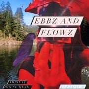 EBBZ & FLOWZ (Techno Tuesday)