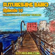 FutureShine Radio Episode 10 Wilmington Adjacent Volume 3