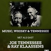 Joe Tennessee & Ray Klaassens - Music, Whisky & Tennessee - 28082025
